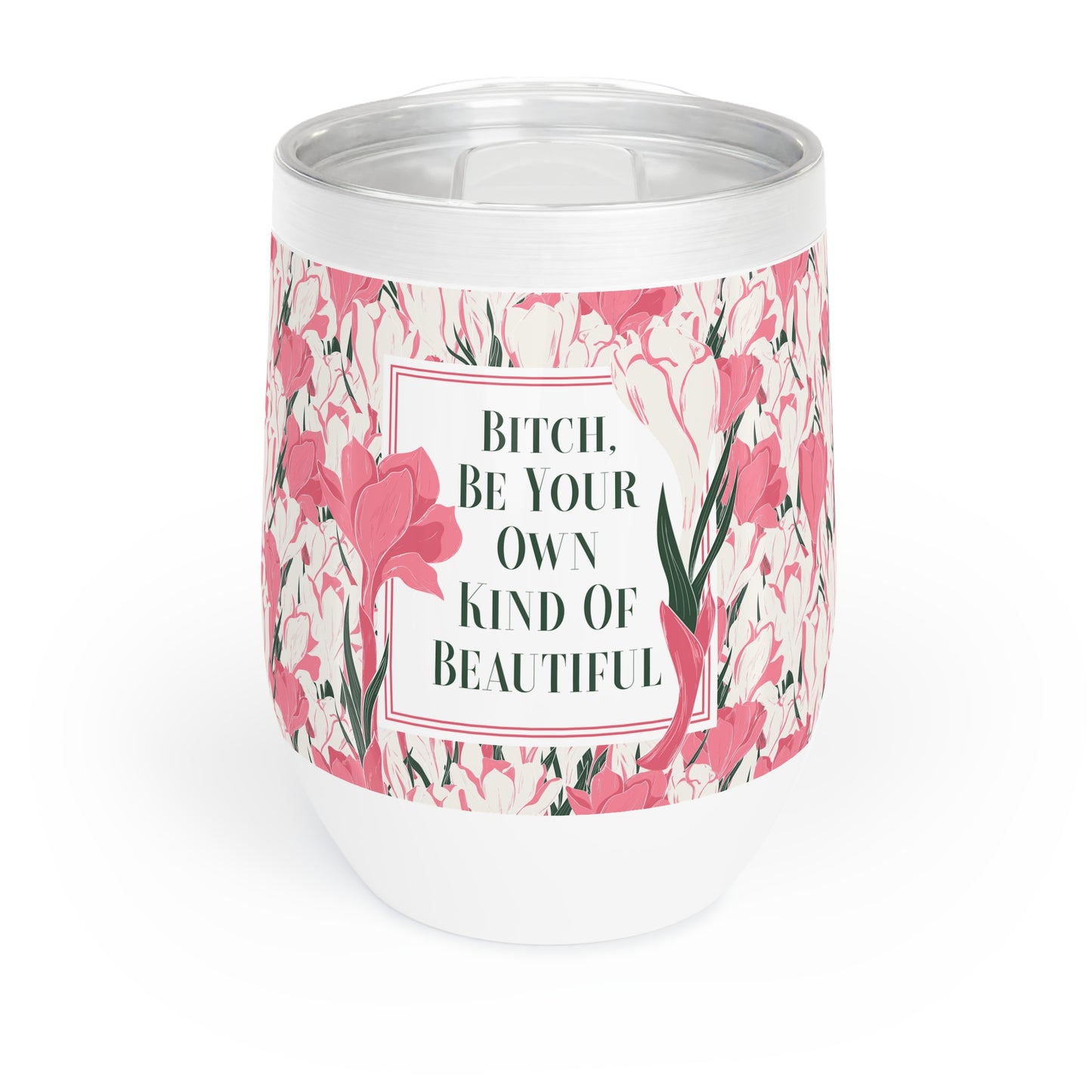 Own Kind of Beautiful Wine Tumbler