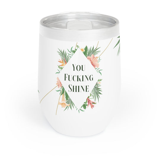 You Shine Wine Tumbler